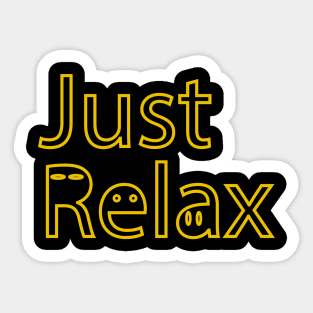 Just Relax Sticker